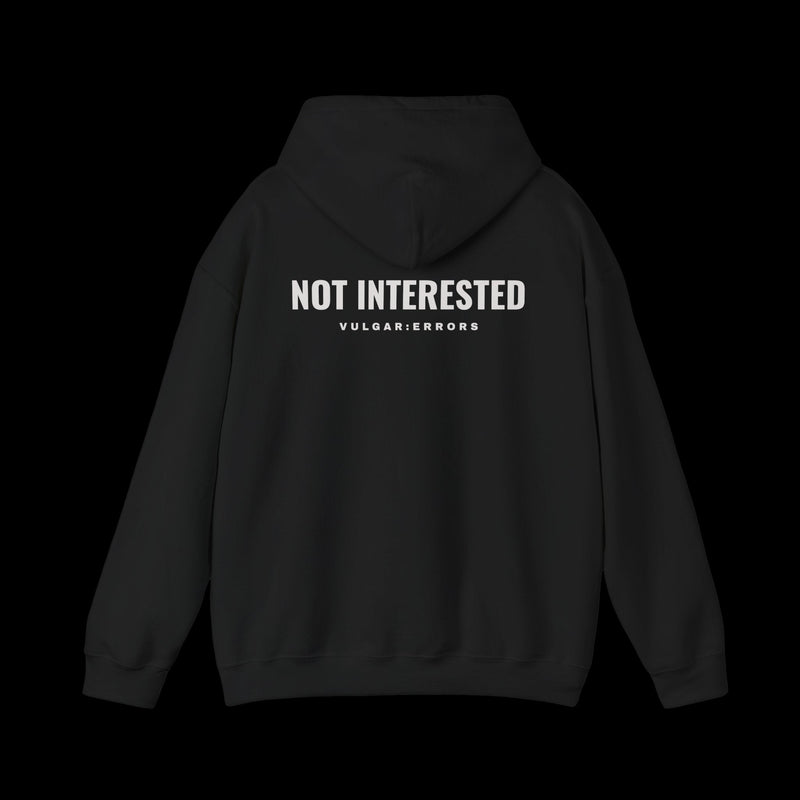 NOT INTERESTED Hoodie, back print, black on black background