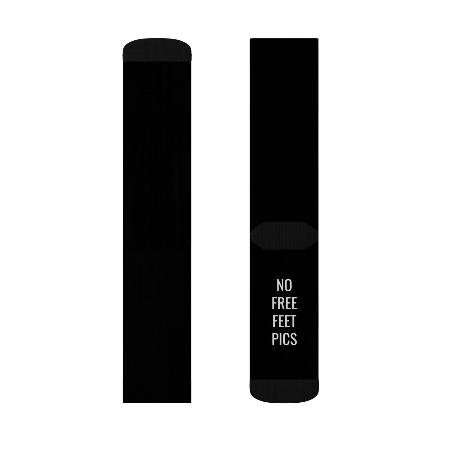 Black Sublimation Crew Socks — 'No Free Feet Pics' Printed Novelty Socks