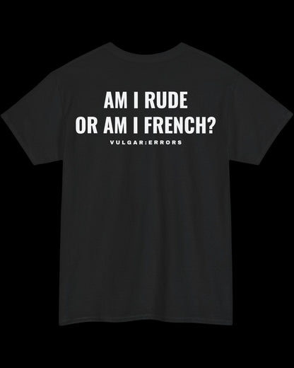 Vulgar Errors French Rude T-Shirt with large white back slogan print on black cotton
