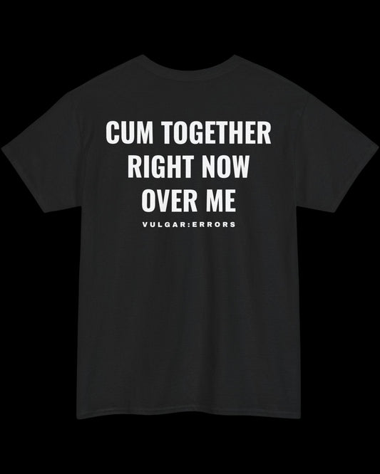 Vulgar Errors Come Together Over Me T-Shirt with large white back slogan print on black cotton