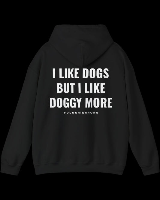 Vulgar Errors I Like Dogs Hoodie with large white back slogan print on black cotton