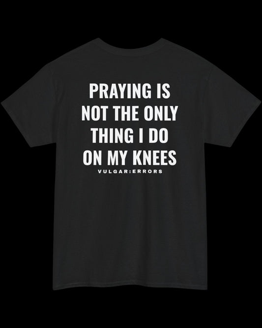 Vulgar Errors The Prayer Position T-Shirt with large white back slogan print on black cotton
