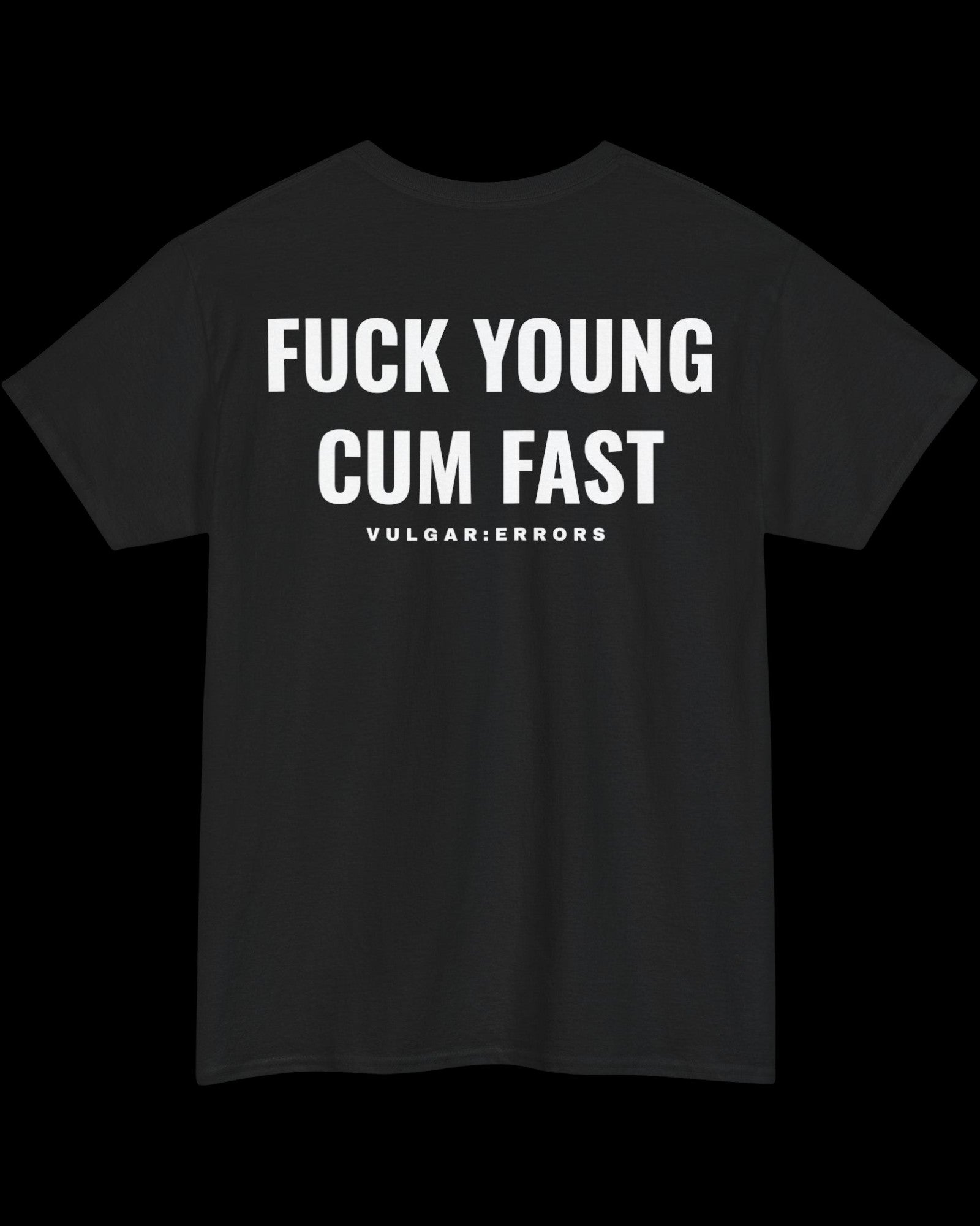Vulgar Errors Young and Fast T-Shirt with large white back slogan print on black cotton