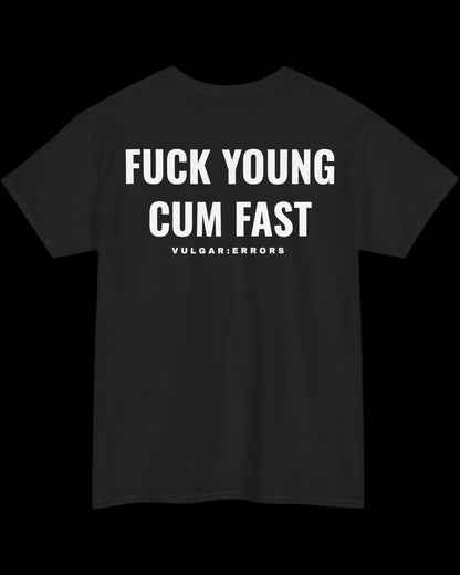 Vulgar Errors Young and Fast T-Shirt with large white back slogan print on black cotton