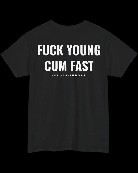 Vulgar Errors Young and Fast T-Shirt with large white back slogan print on black cotton