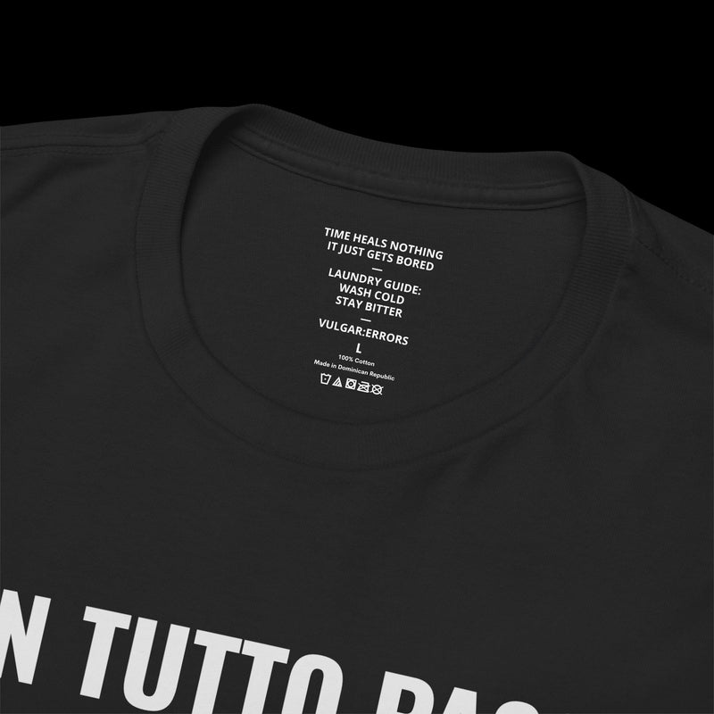 Non Tutto Passa - Tee