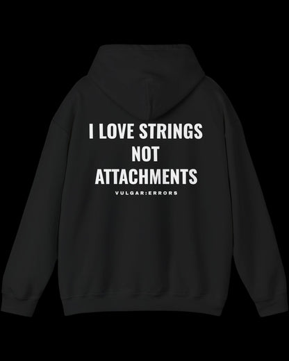 Vulgar Errors I Love Strings Hoodie with large white back slogan print on black cotton