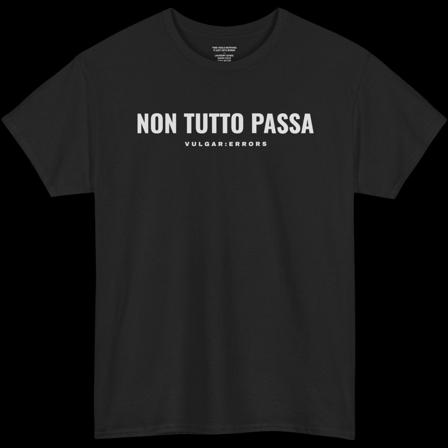 Non Tutto Passa - Tee