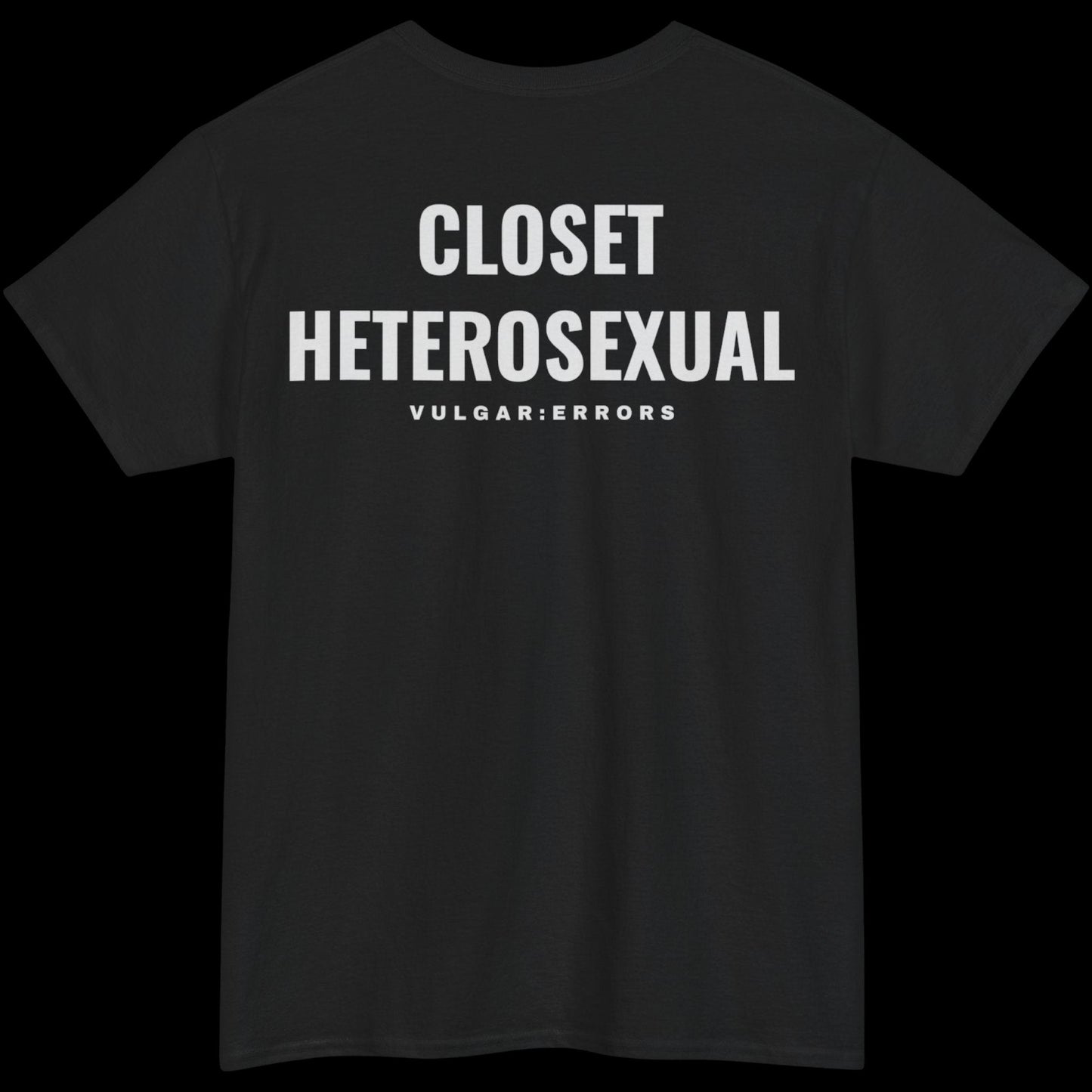 Closet Heterosexual - Tee