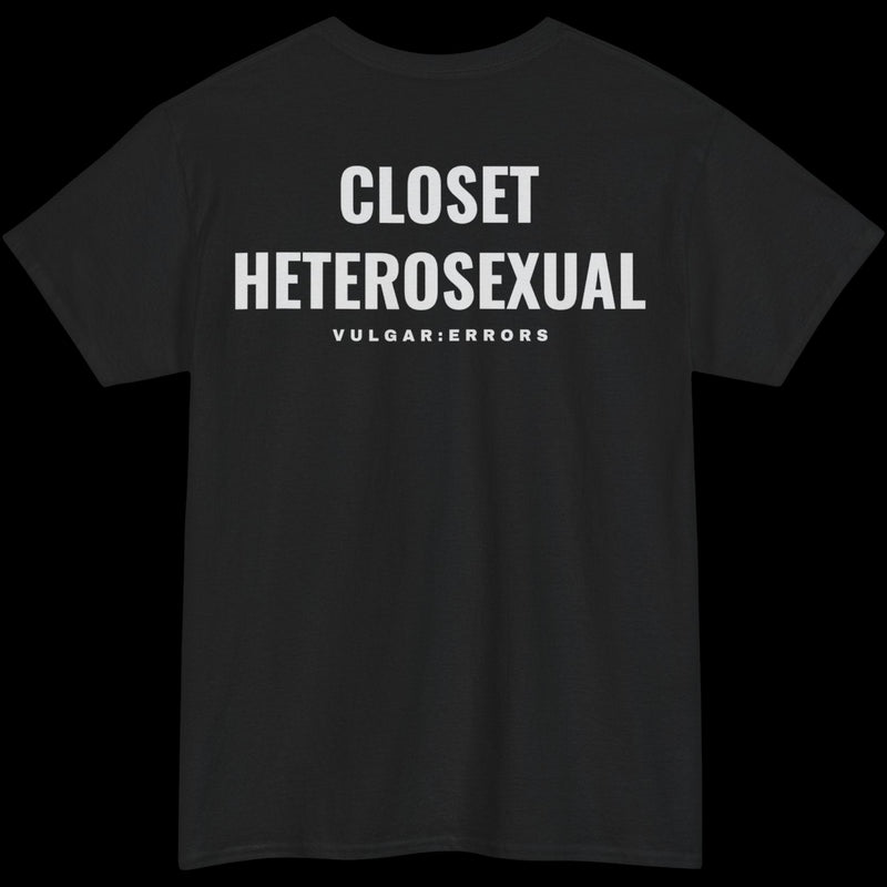 Closet Heterosexual - Tee