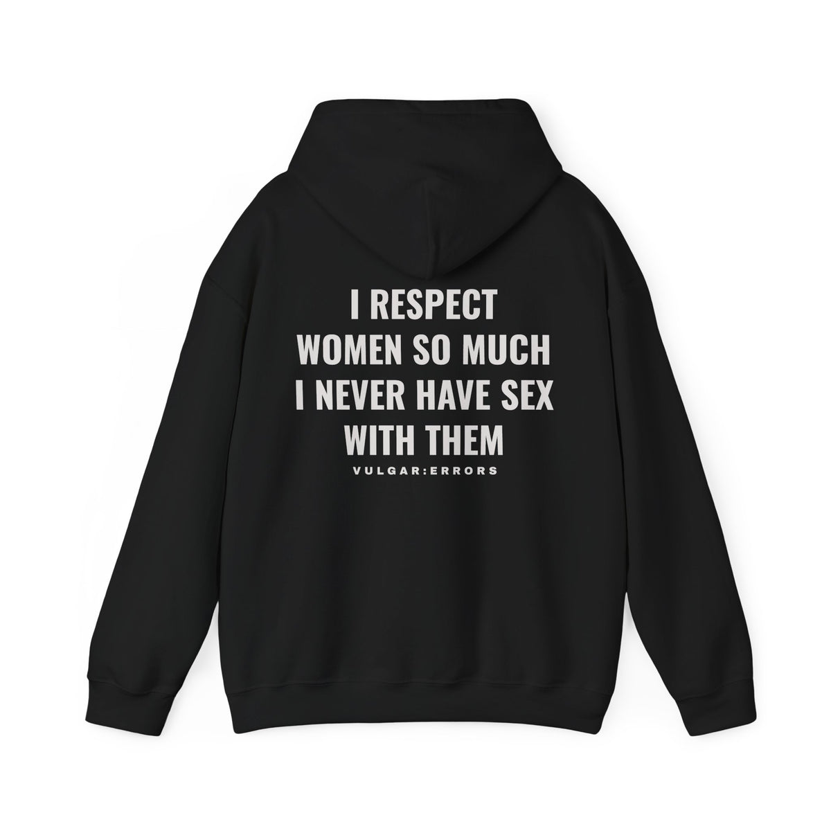 I RESPECT WOMEN Hoodie by Vulgar Errors, black hoodie, photo 1 on a black background