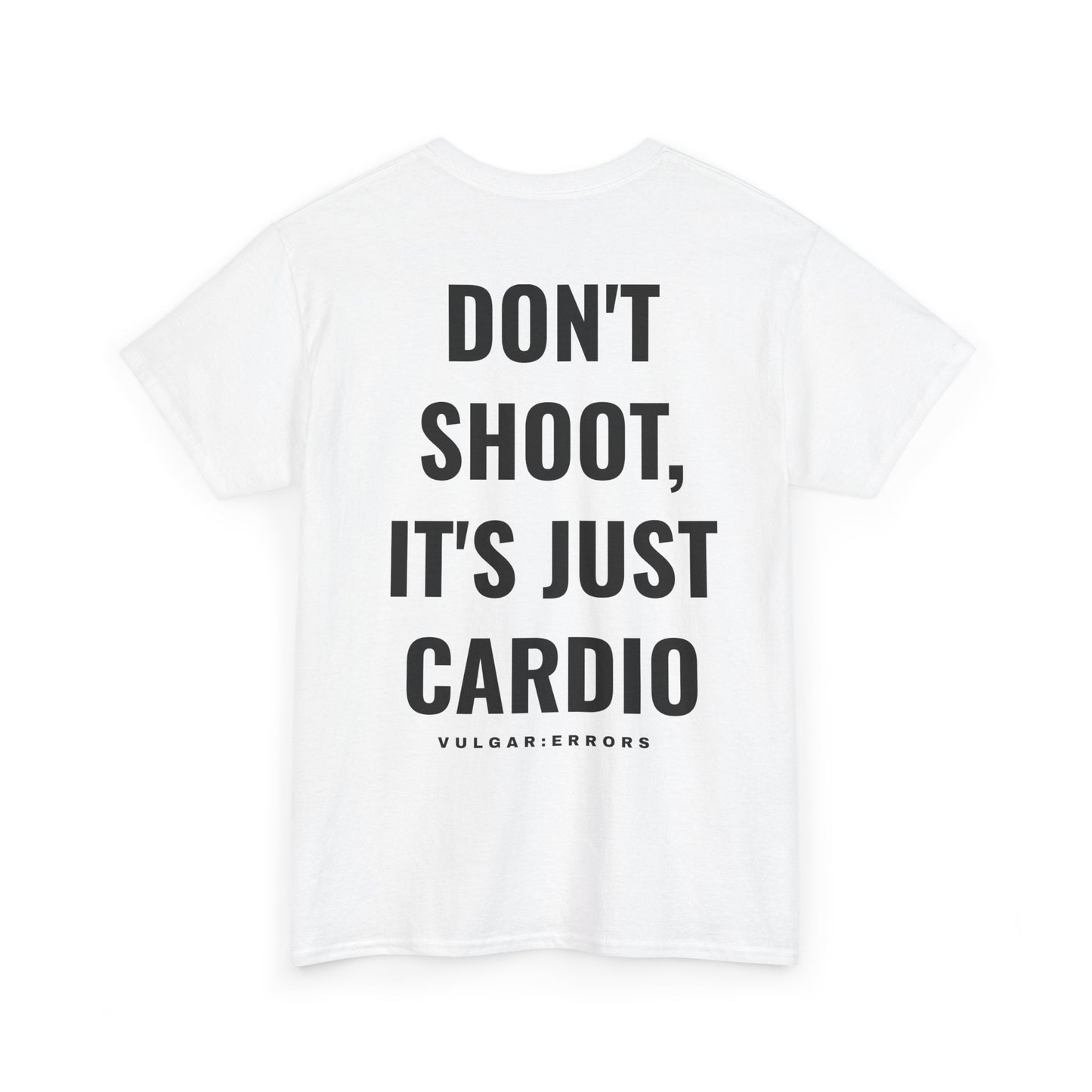 Don't Shoot  - Tee