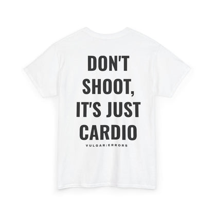 Don't Shoot  - Tee