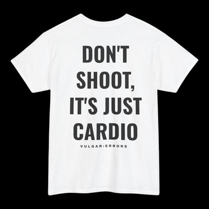 Don't Shoot  - Tee