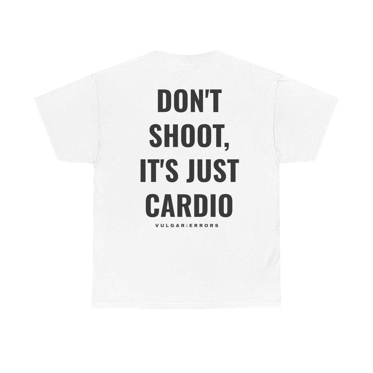 Don't Shoot  - Tee