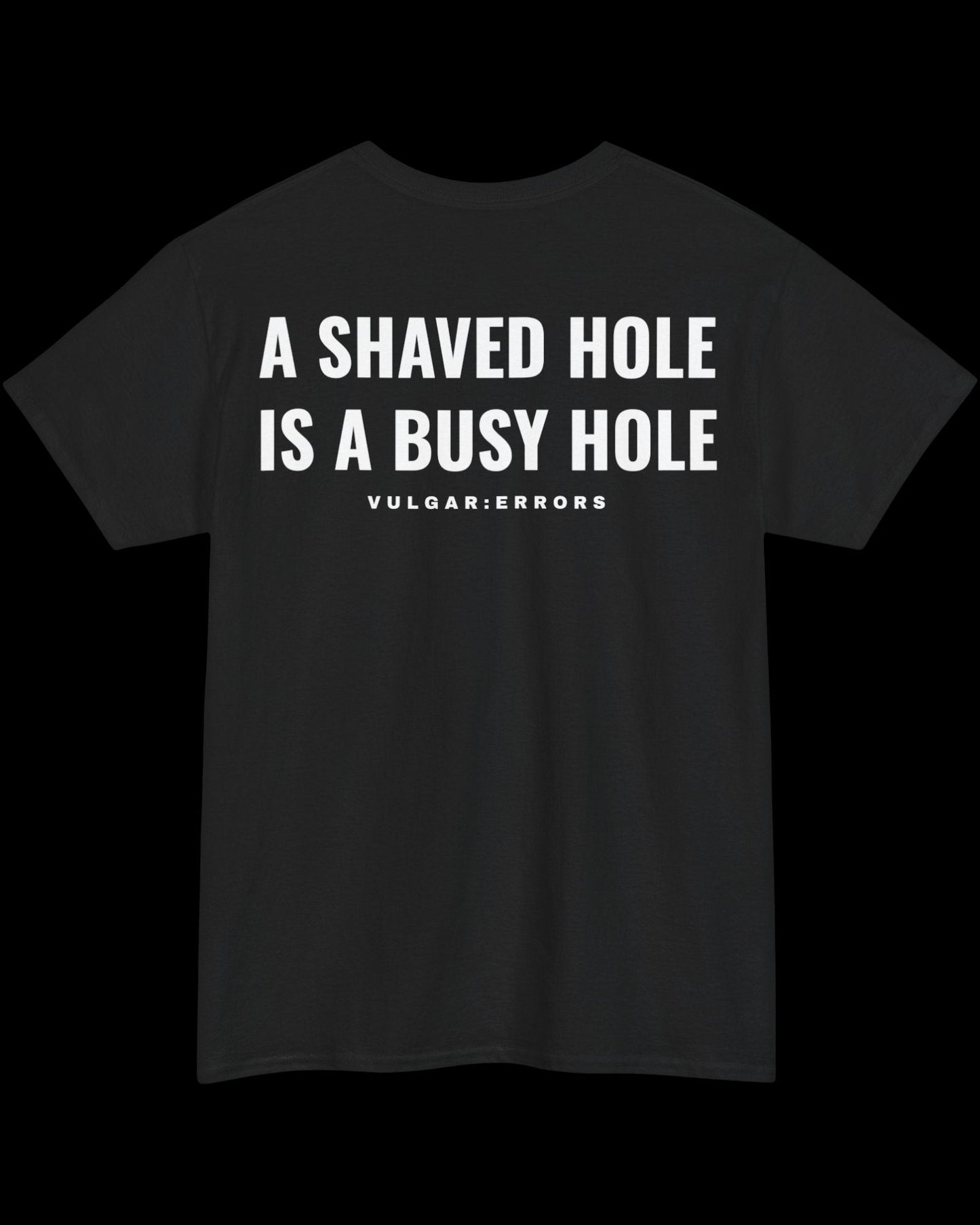 Vulgar Errors Shaved Never Saved T-Shirt with large white back slogan print on black cotton