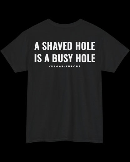 Vulgar Errors Shaved Never Saved T-Shirt with large white back slogan print on black cotton