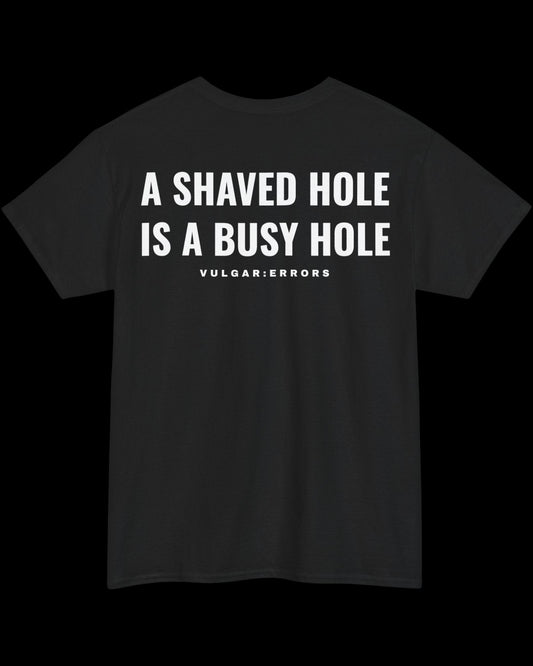 Vulgar Errors Shaved Never Saved T-Shirt with large white back slogan print on black cotton