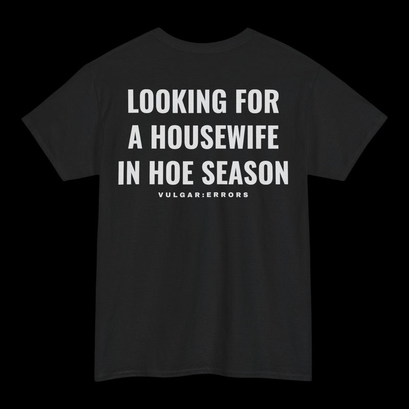 Looking for A Housewife - Tee