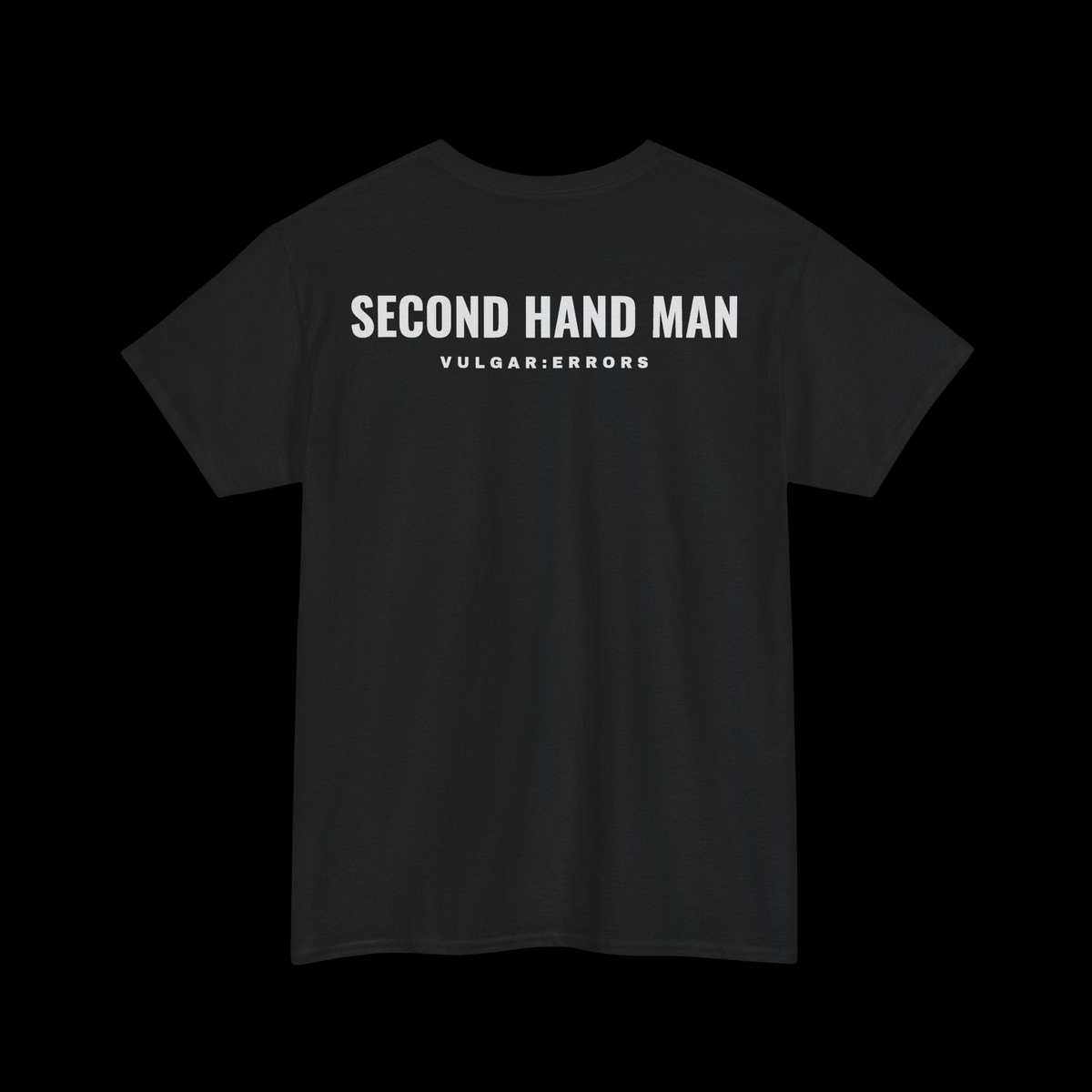 "SECOND HAND MAN" Vulgar Errors black t-shirt – back view