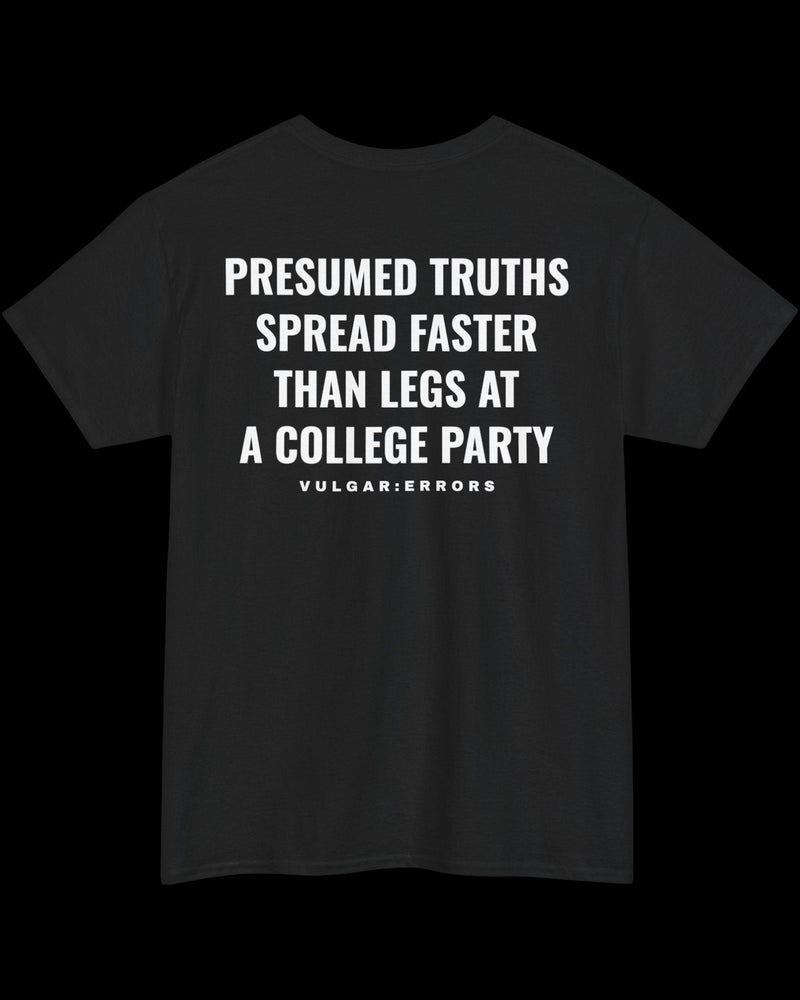 Vulgar Errors Presumed Truths T-Shirt with large white back slogan print on black cotton
