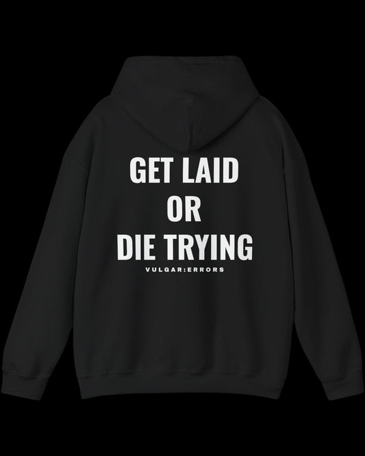 Vulgar Errors Die Trying Hoodie with large white back slogan print on black cotton