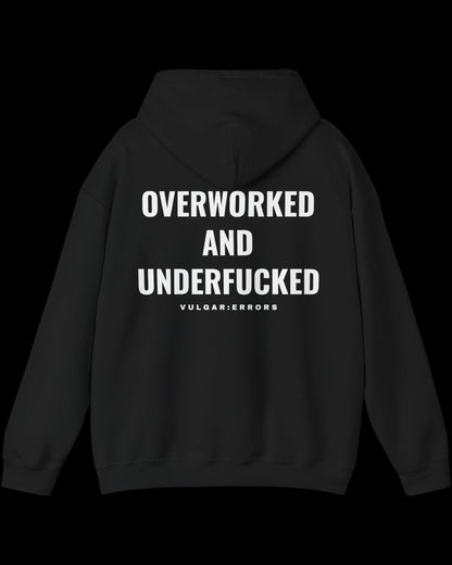 Vulgar Errors Overworked Hoodie with large white back slogan print on black cotton