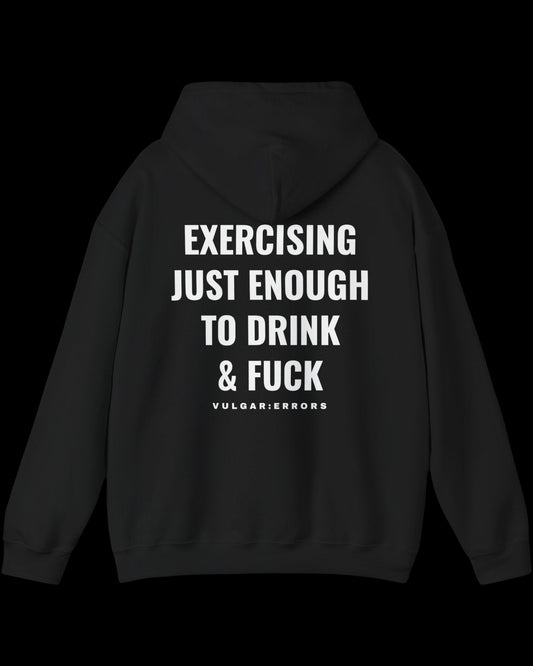Vulgar Errors Exercise Just Enough Hoodie with large white back slogan print on black cotton