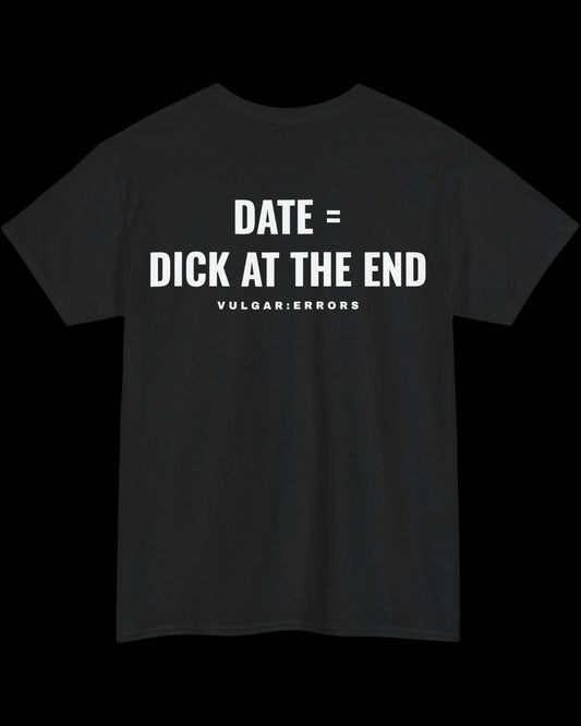 Vulgar Errors DATE T-Shirt with large white back slogan print on black cotton