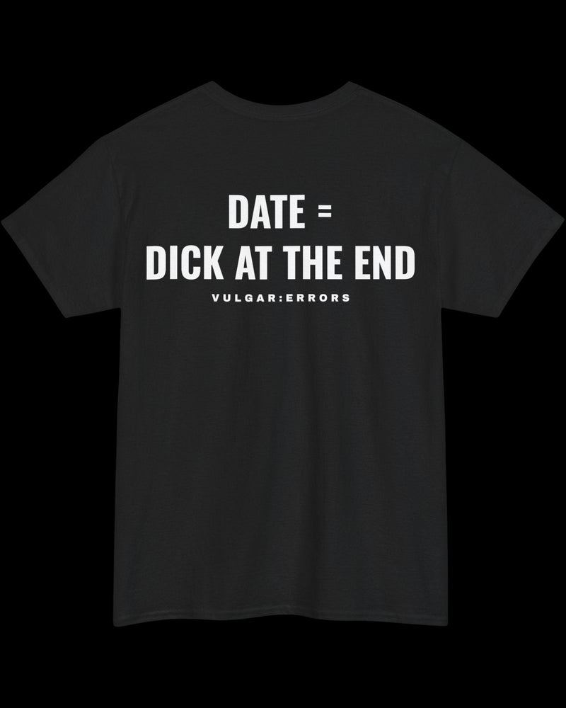 Vulgar Errors DATE T-Shirt with large white back slogan print on black cotton