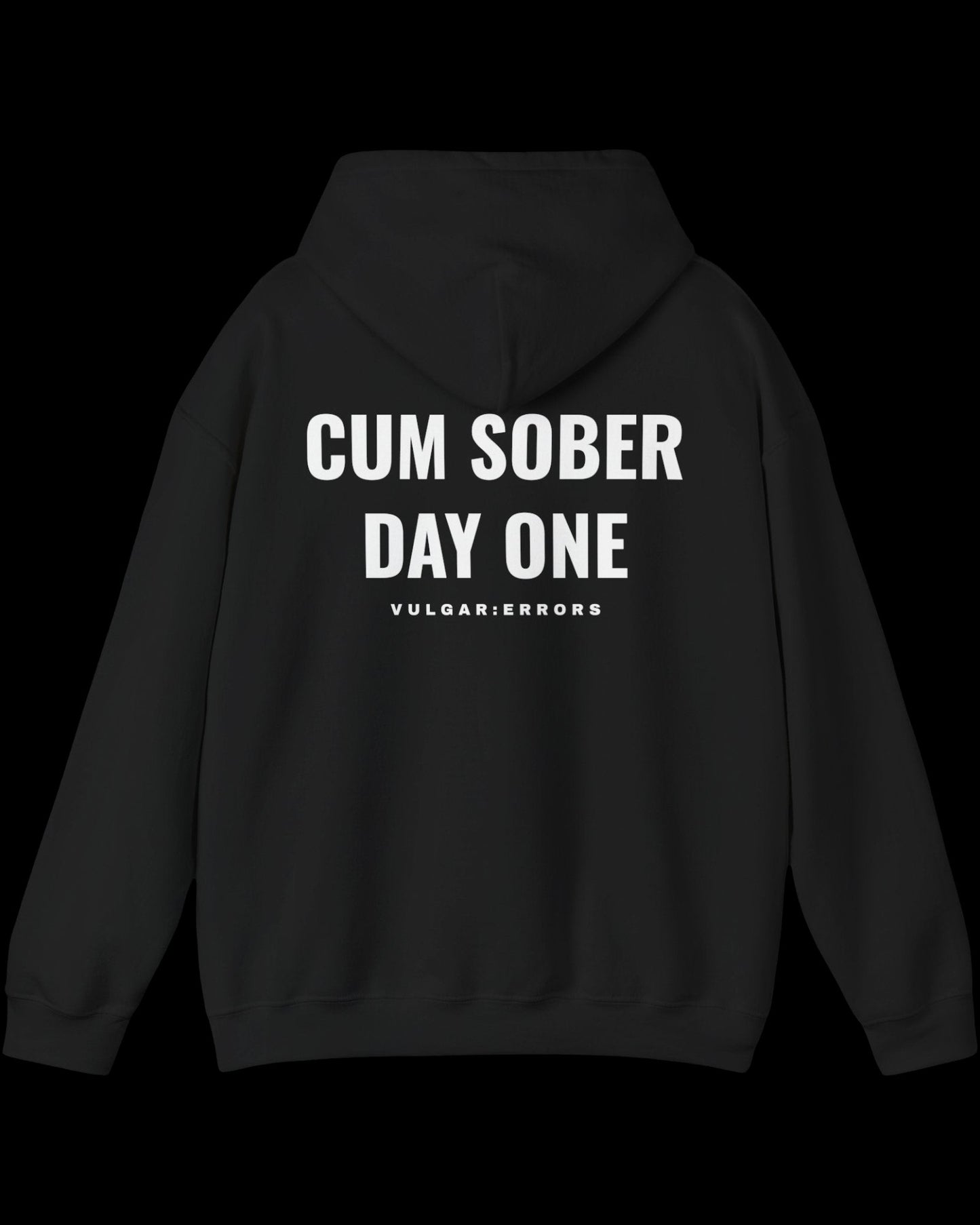Vulgar Errors Sober Day One Hoodie with large white back slogan print on black cotton