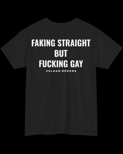 Vulgar Errors Faking Straight T-Shirt with large white back slogan print on black cotton