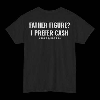 Father Figure? - Tee