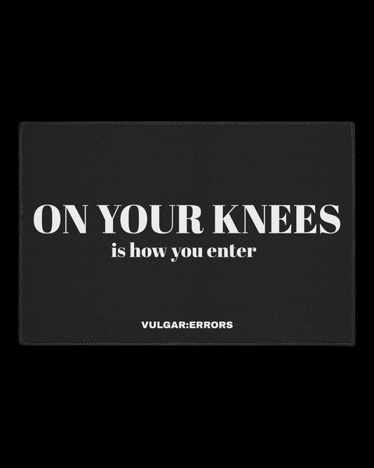 Vulgar Errors On Your Knees Doormat 18x24 inch with bold black slogan print on natural coir-style mat