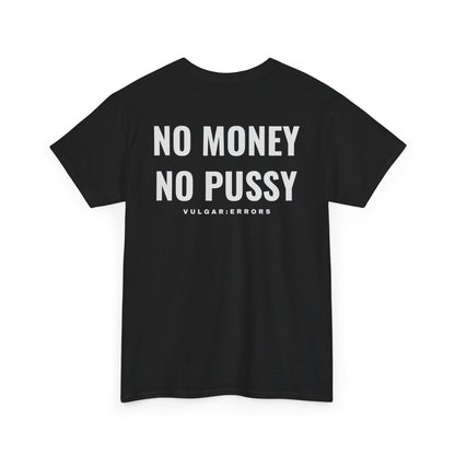 No Money - Tee