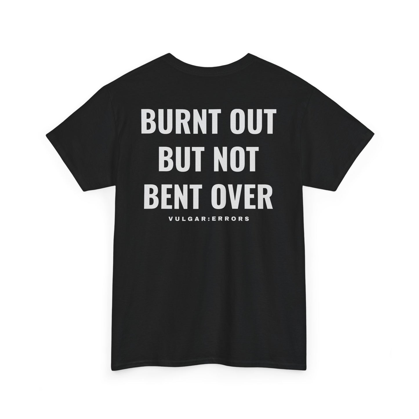 Burnt Out - Tee