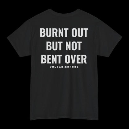 "Burnt Out" Vulgar Errors t-shirt in black, back view showing the large white slogan back print