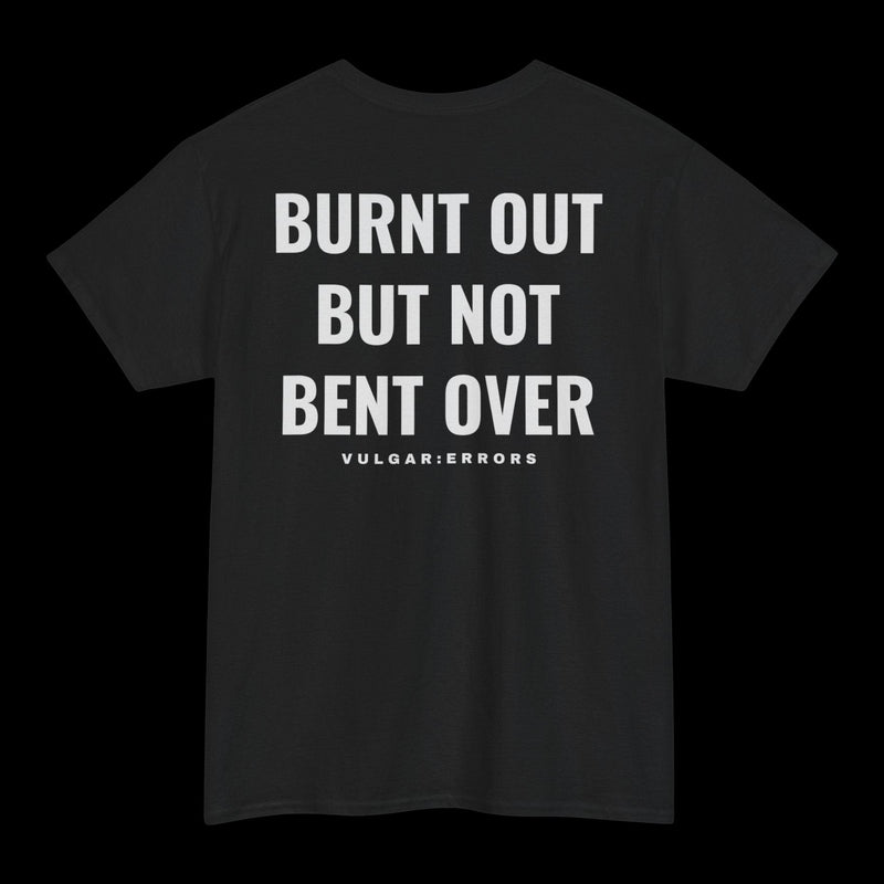 Burnt Out - Tee