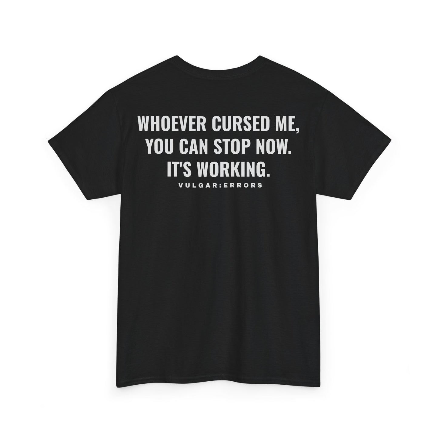 Whoever Cursed Me - Tee