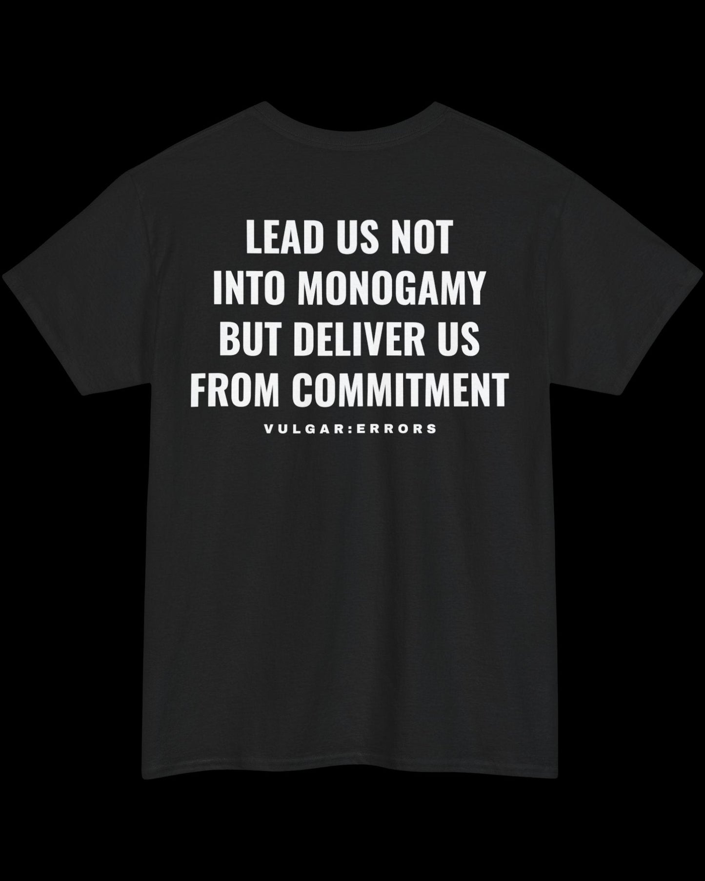 Vulgar Errors Matthew 6:13 T-Shirt with large white back slogan print on black cotton