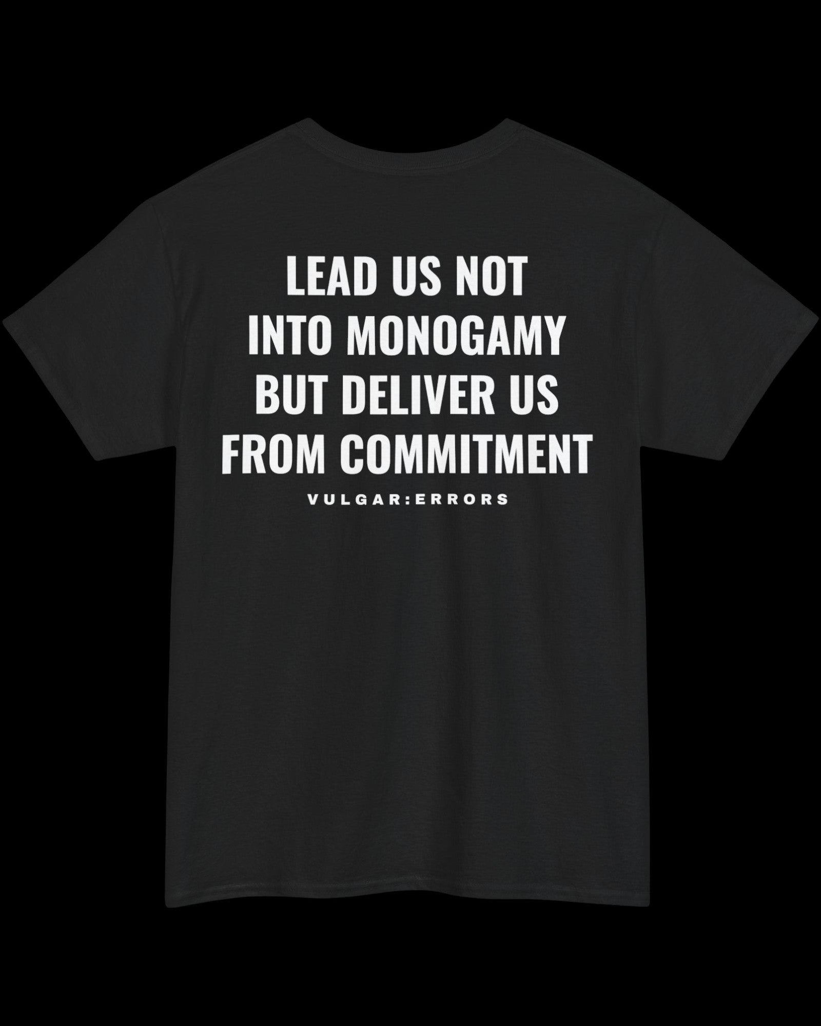 Vulgar Errors Matthew 6:13 T-Shirt with large white back slogan print on black cotton