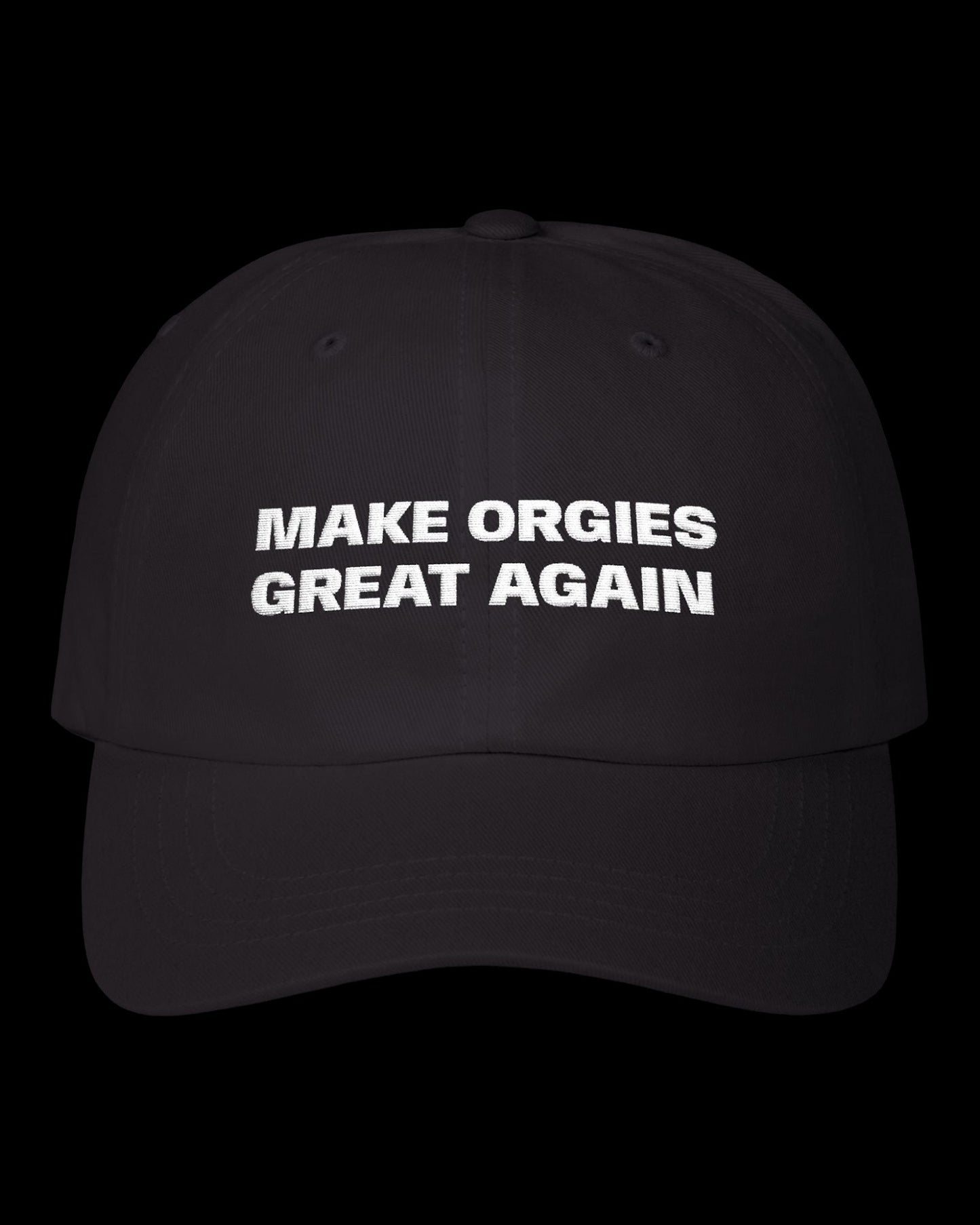Vulgar Errors Make Orgies Great Again Hat with embroidered front slogan on black cotton cap