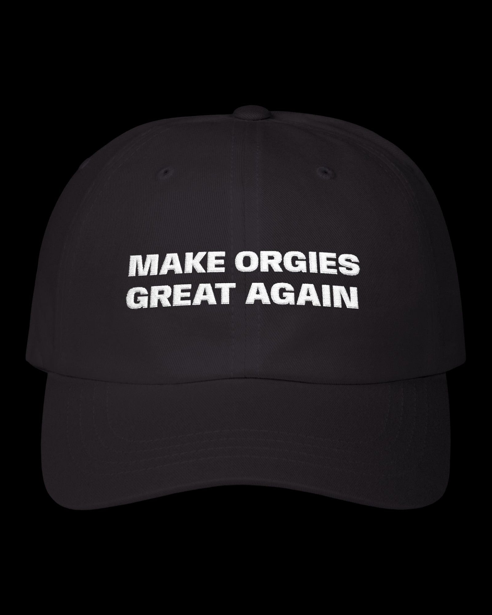 Vulgar Errors Make Orgies Great Again Hat with embroidered front slogan on black cotton cap
