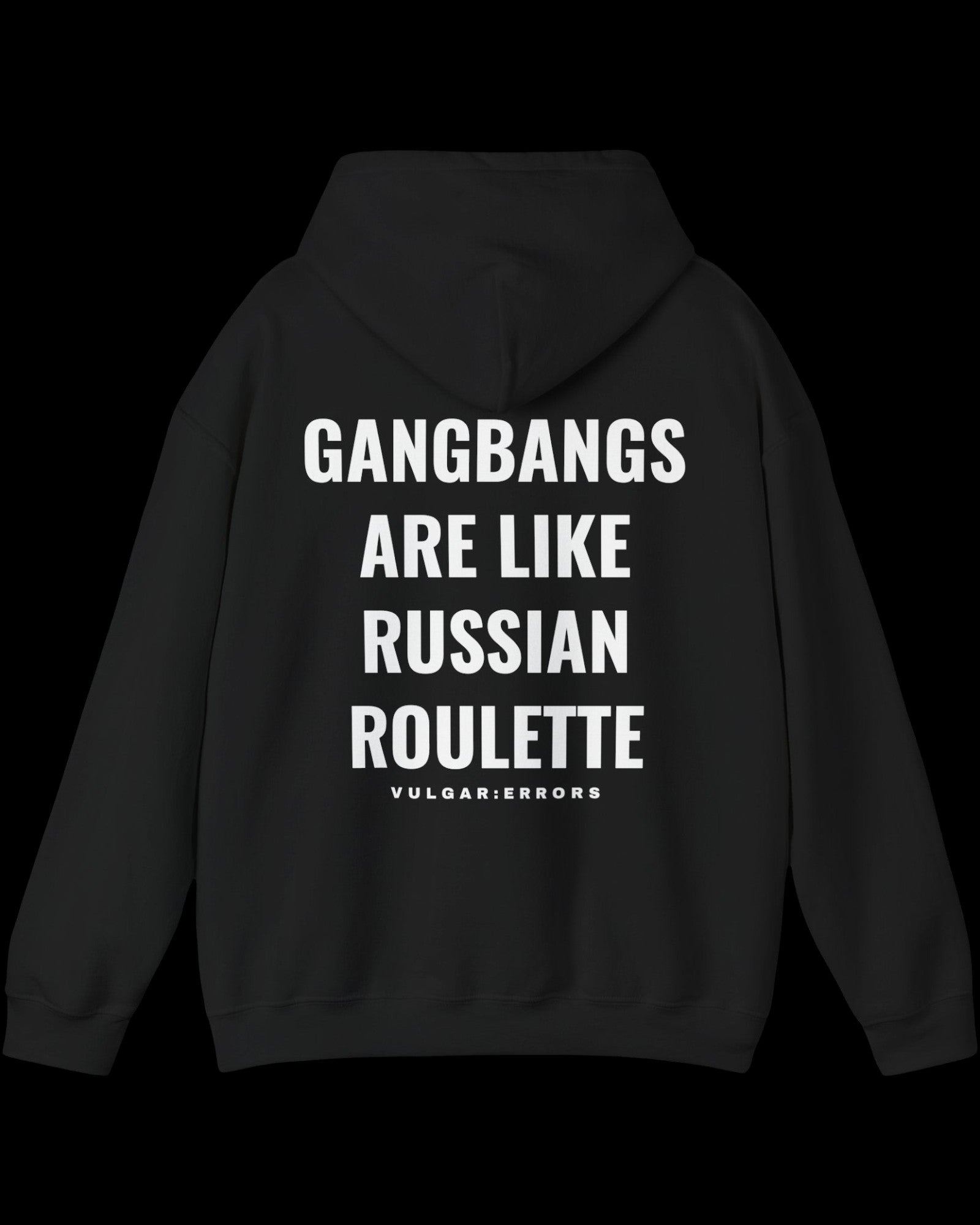 Vulgar Errors Russian Roulette Hoodie with large white back slogan print on black cotton