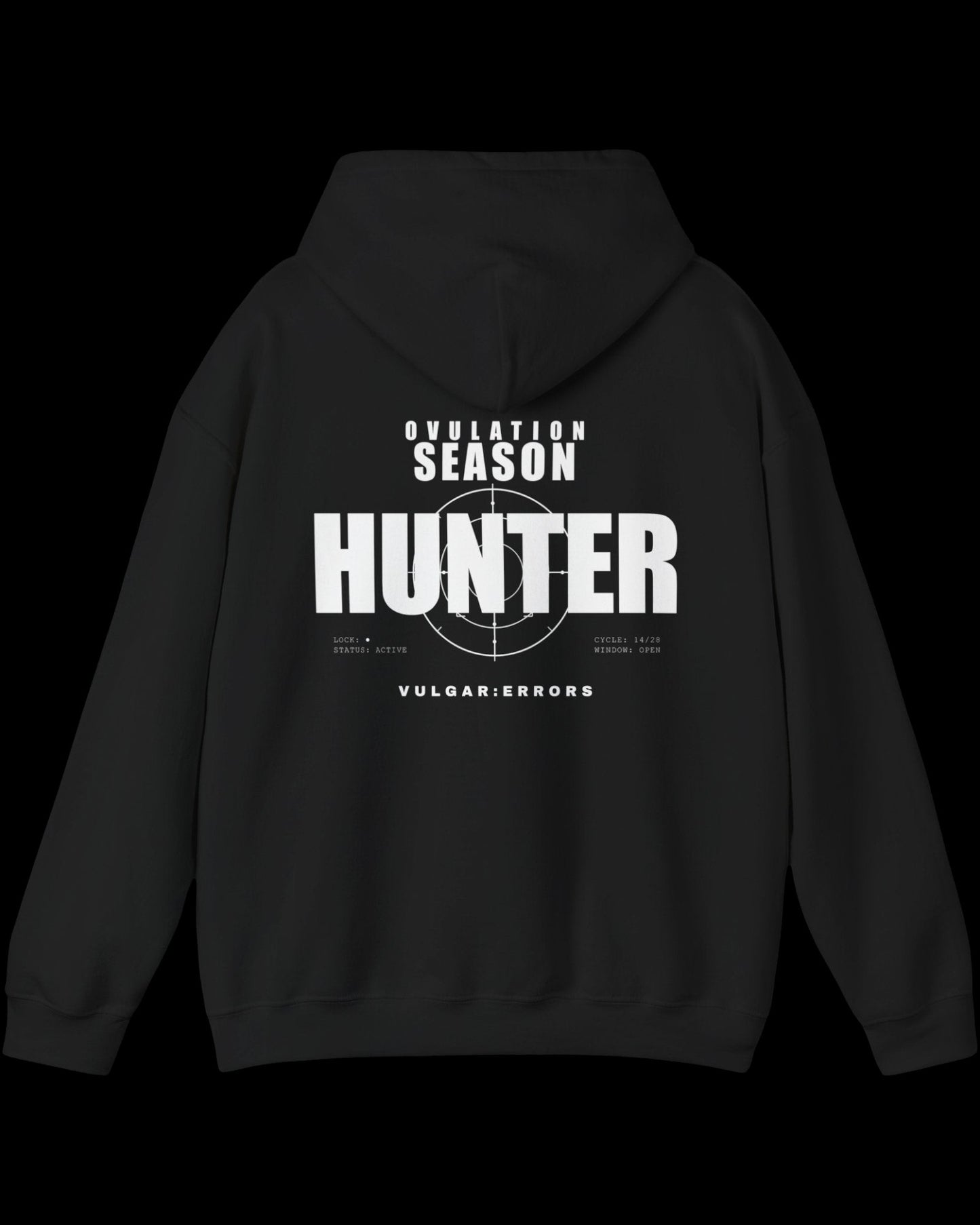 Vulgar Errors Ovulation Season Hunter Hoodie with large white back slogan print on black cotton