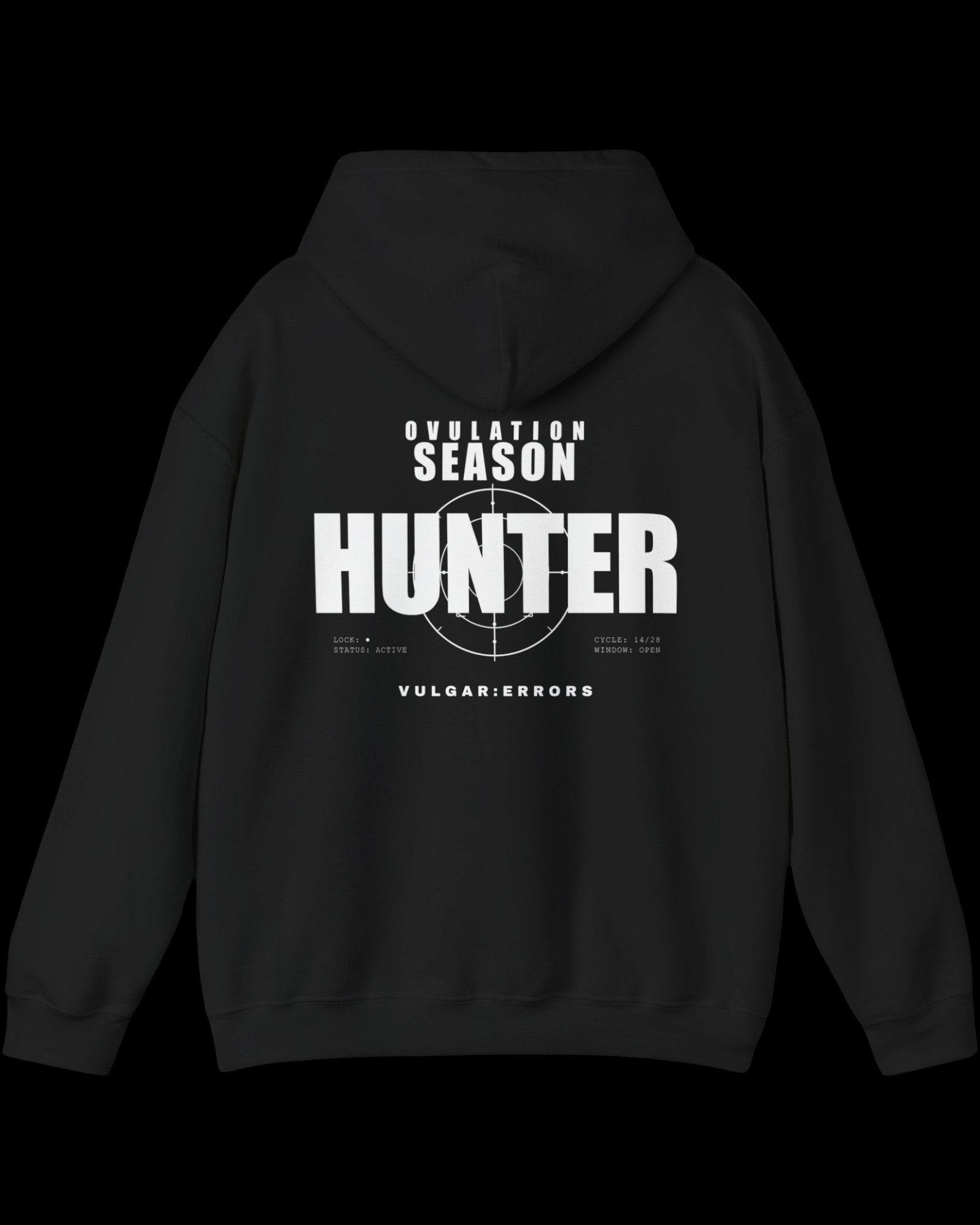 Vulgar Errors Ovulation Season Hunter Hoodie with large white back slogan print on black cotton