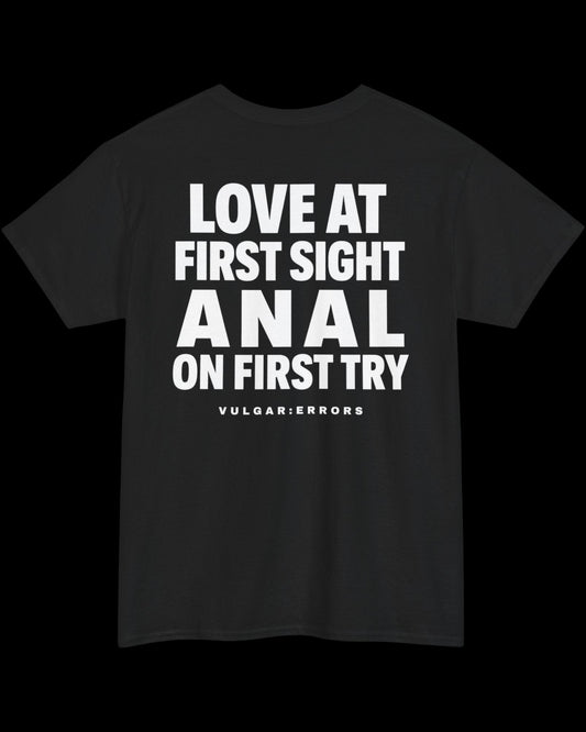 Vulgar Errors Love At First Sight T-Shirt with large white back slogan print on black cotton