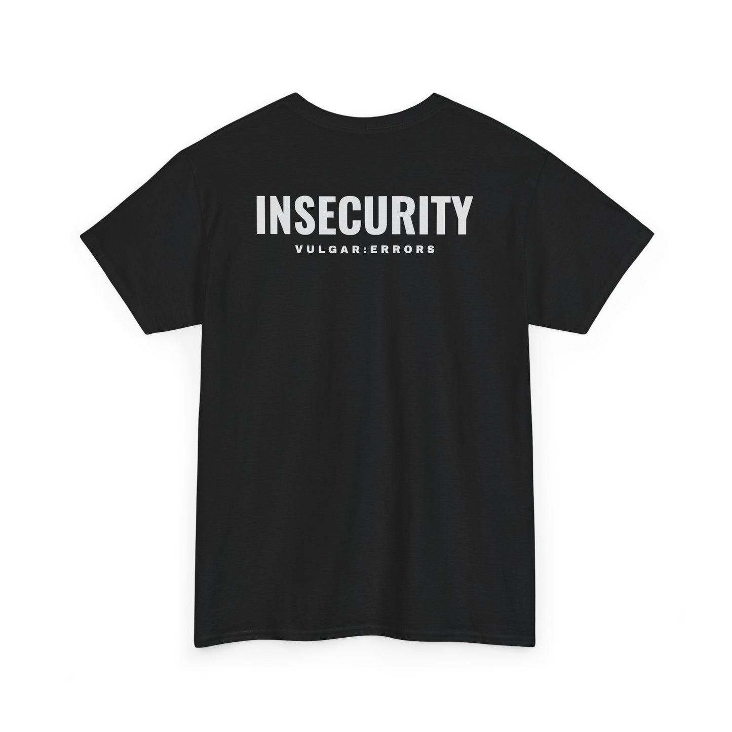 Insecurity - Tee
