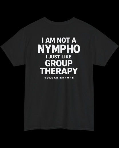 Vulgar Errors Group Therapy T-Shirt with large white back slogan print on black cotton