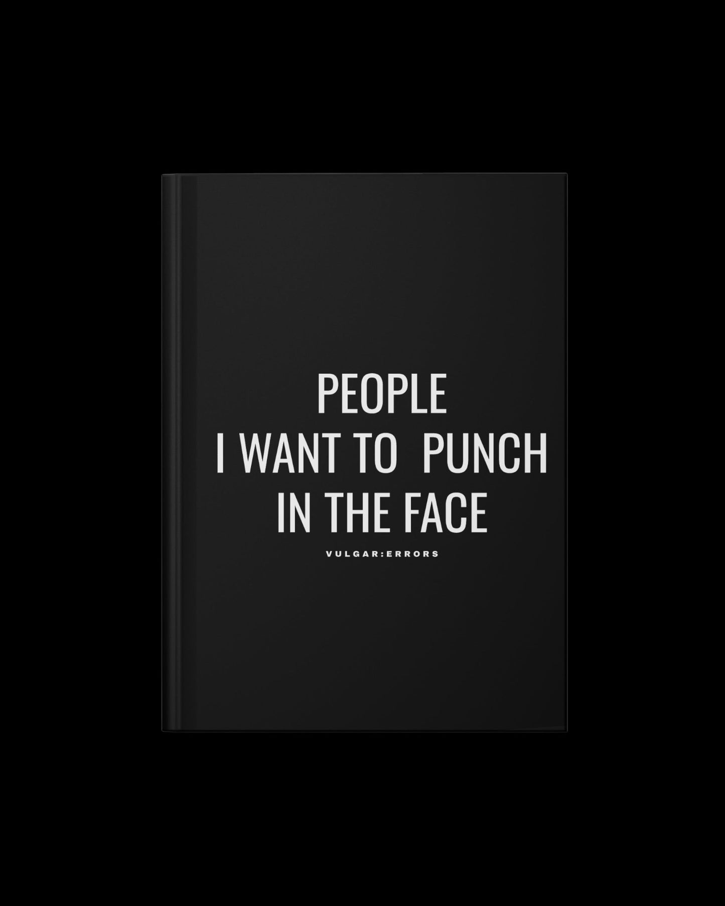 PEOPLE I WANT TO PUNCH HARDCOVER JOURNAL